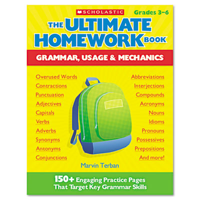 Scholastic The Ultimate Homework Book: Grammar, Usage and Mechanics, Grades 3-6, 176 Pages SHS0439931428 00078073931422