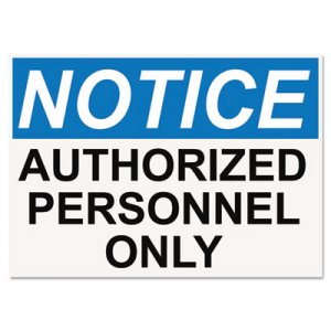 Headline Sign OSHA Safety Signs, NOTICE AUTHORIZED PERSONNEL ONLY, White/Blue/Black, 10 x 14 USS5492 5492