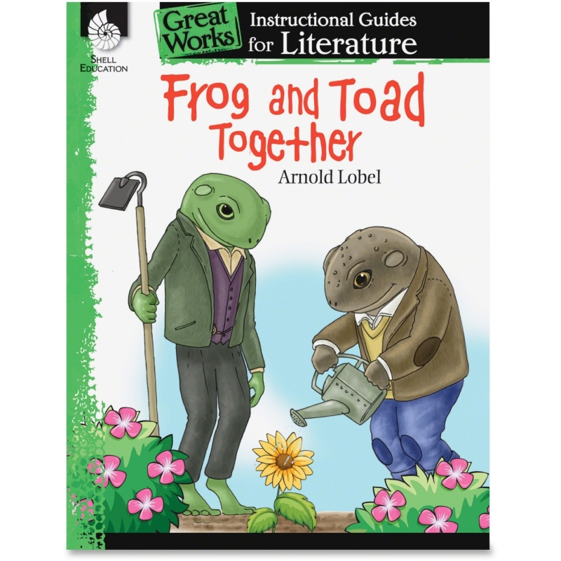 Shell Frog and Toad Together: An Instructional Guide for Literature 40001 SHL40001