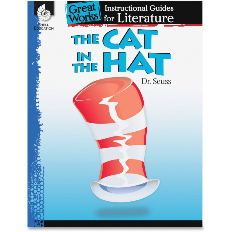 Shell The Cat in the Hat: An Instructional Guide for Literature 40011 SHL40011
