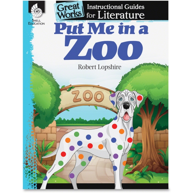 Shell Put Me in the Zoo: An Instructional Guide for Literature 40007 SHL40007