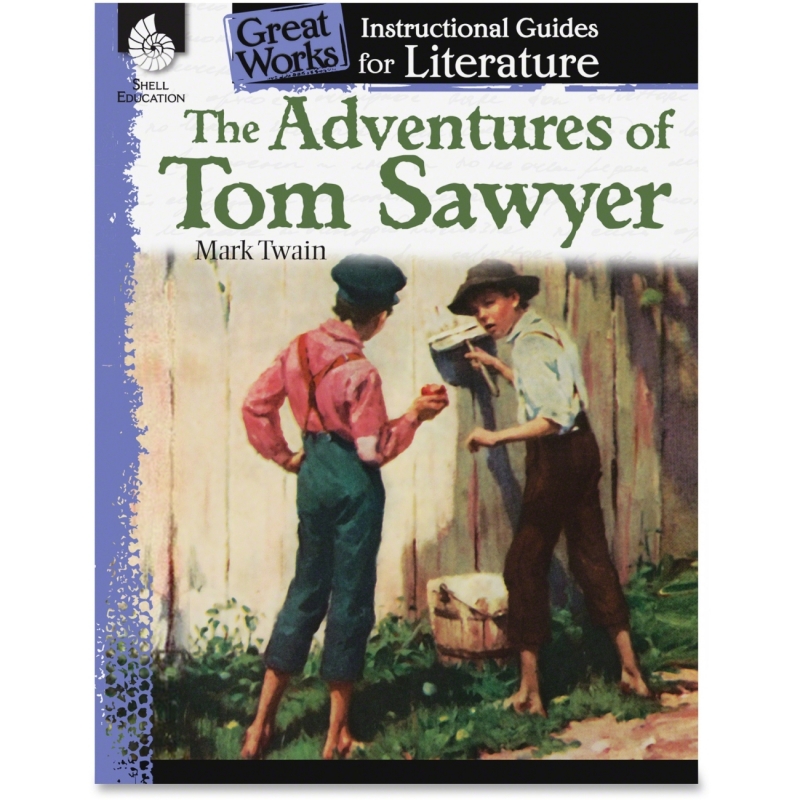 Shell The Adventures of Tom Sawyer: An Instructional Guide for Literature 40200 SHL40200
