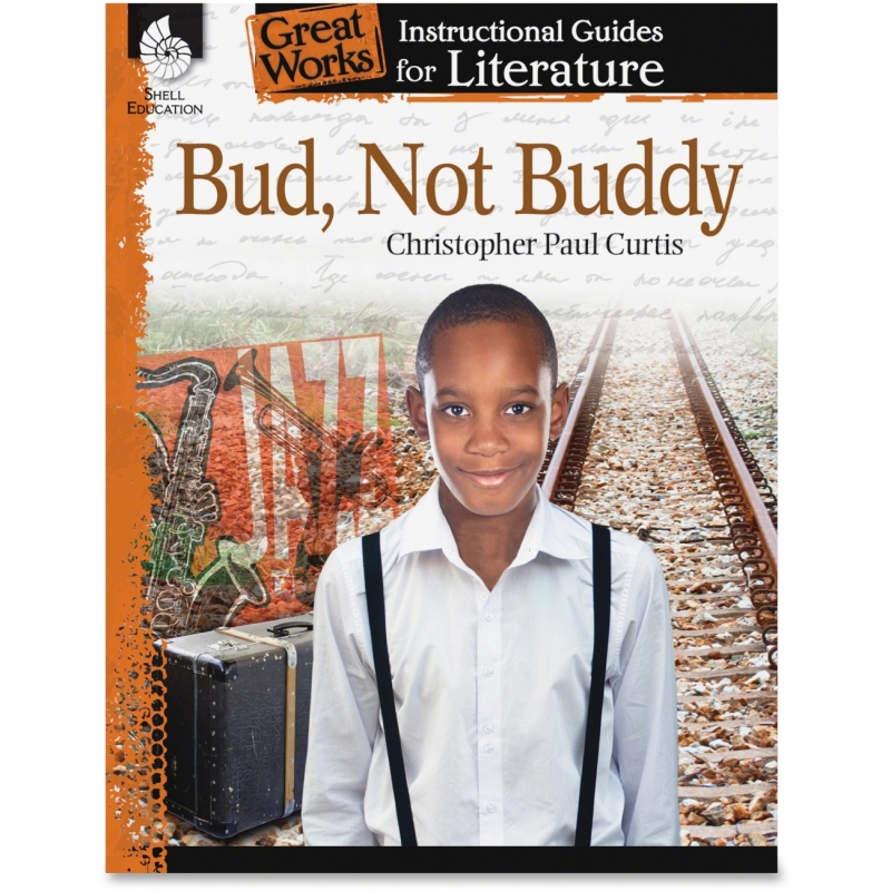 Shell Bud, Not Buddy: An Instructional Guide for Literature 40202 SHL40202