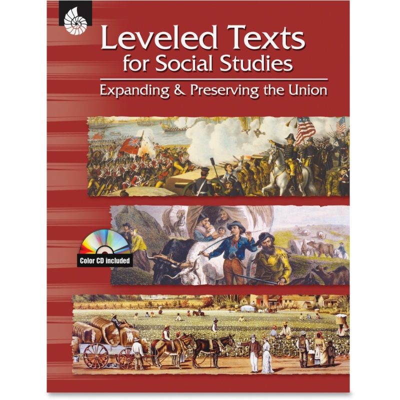 Shell Leveled Texts for Social Studies: Expanding and Preserving the Union 50082 SHL50082