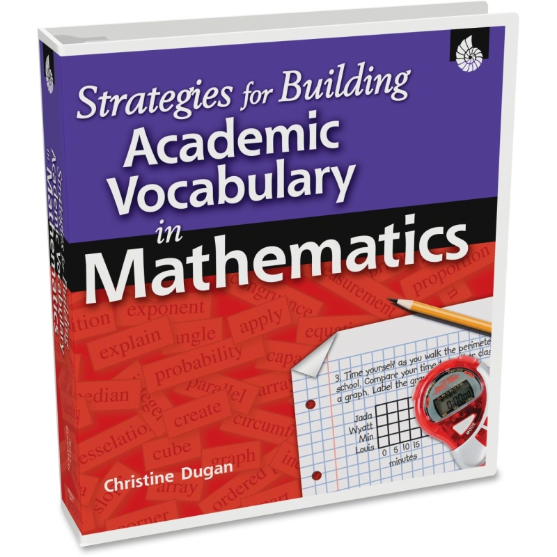 Shell Strategies for Building Academic Vocabulary in Mathematics 50127 SHL50127